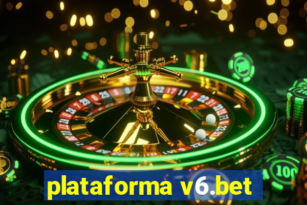 plataforma v6.bet